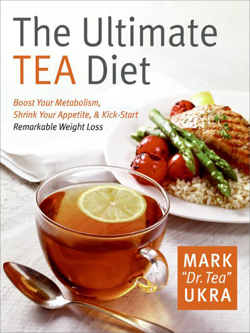Title details for The Ultimate Tea Diet by Mark Ukra - Available